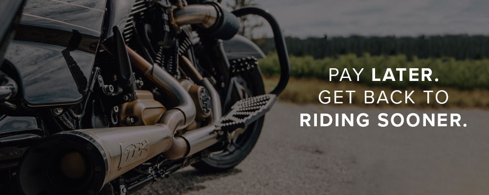 Pay later. Get back to riding sooner.